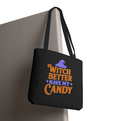 Halloween Tote Bag, Witch Better Have My Candy, Spooky Gift, Trick or Treat Bag, Autumn Shopping, Witch Theme