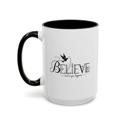Believe and Magic Happens - Color Accent Mug