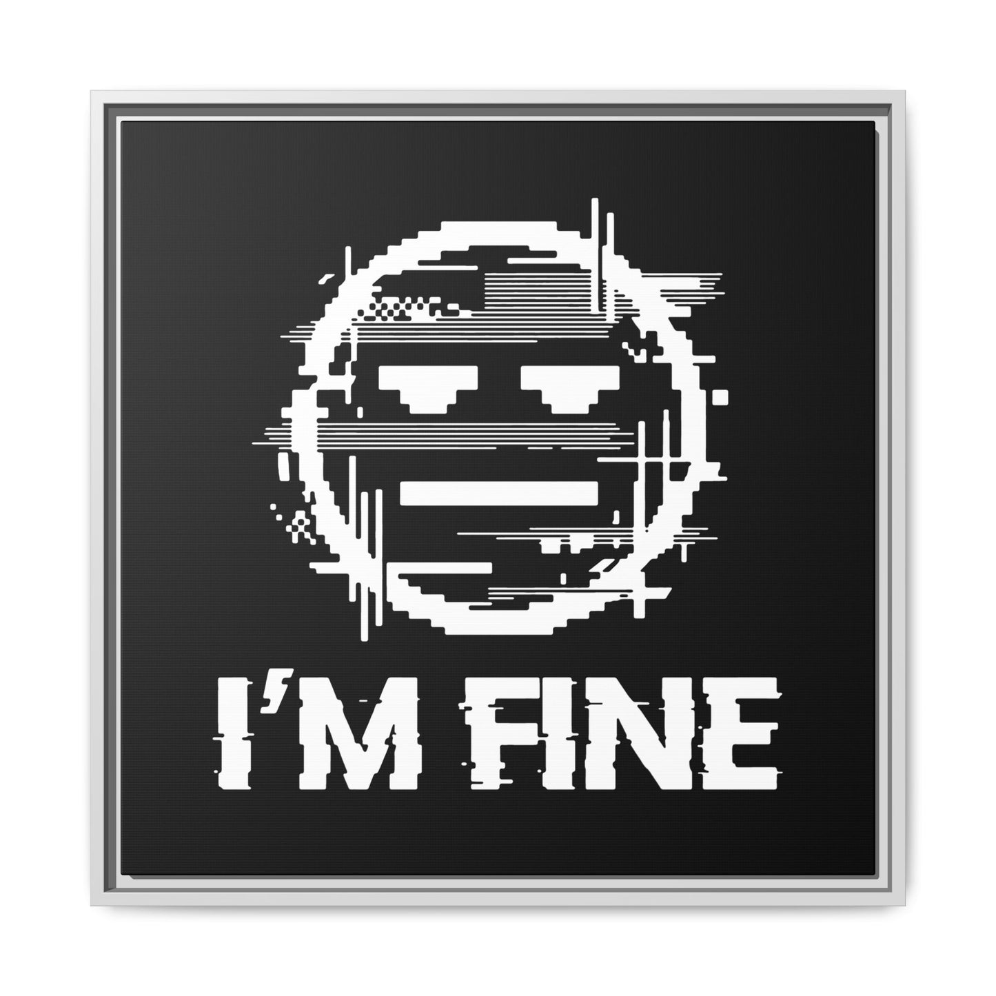 I’m Fine Glitched Smiley - Framed Canvas