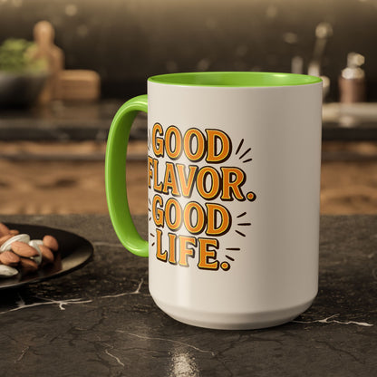 Good Flavor. Good Life. - Colorful Mug