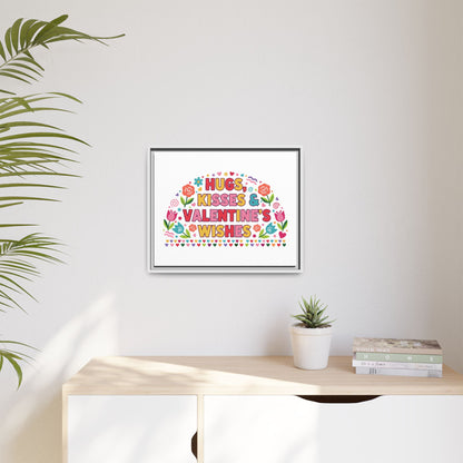 Hugs Kisses & Valentine's Wishes - Framed Canvas