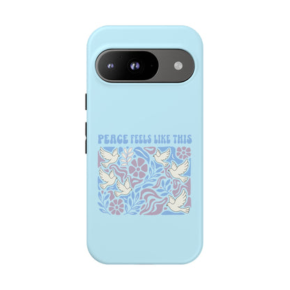 Peace Feels Like This - Phone Case