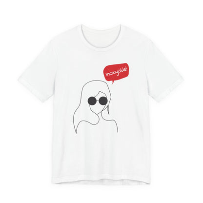 Incroyable Chic Girl - T-Shirt