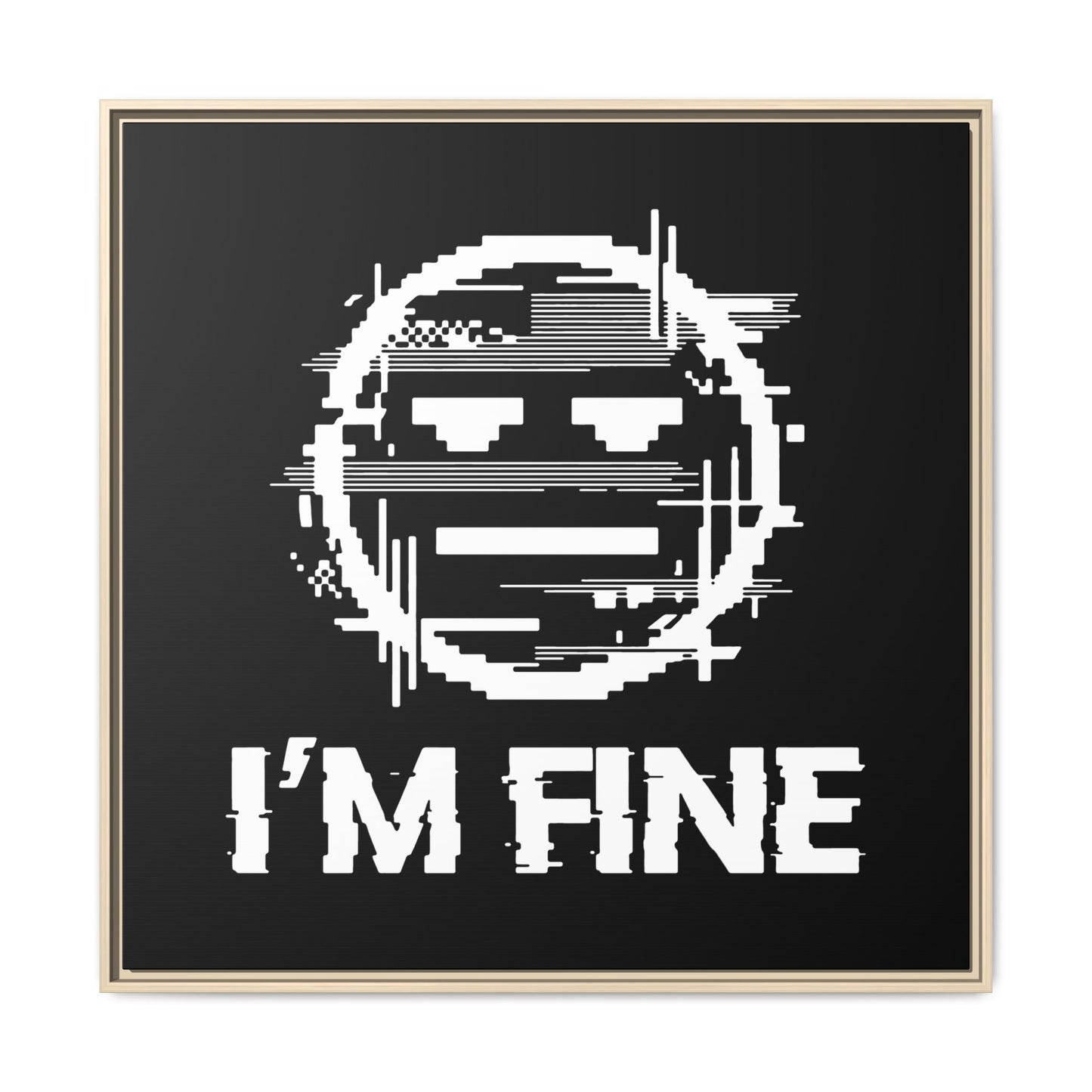 I’m Fine Glitched Smiley - Framed Canvas