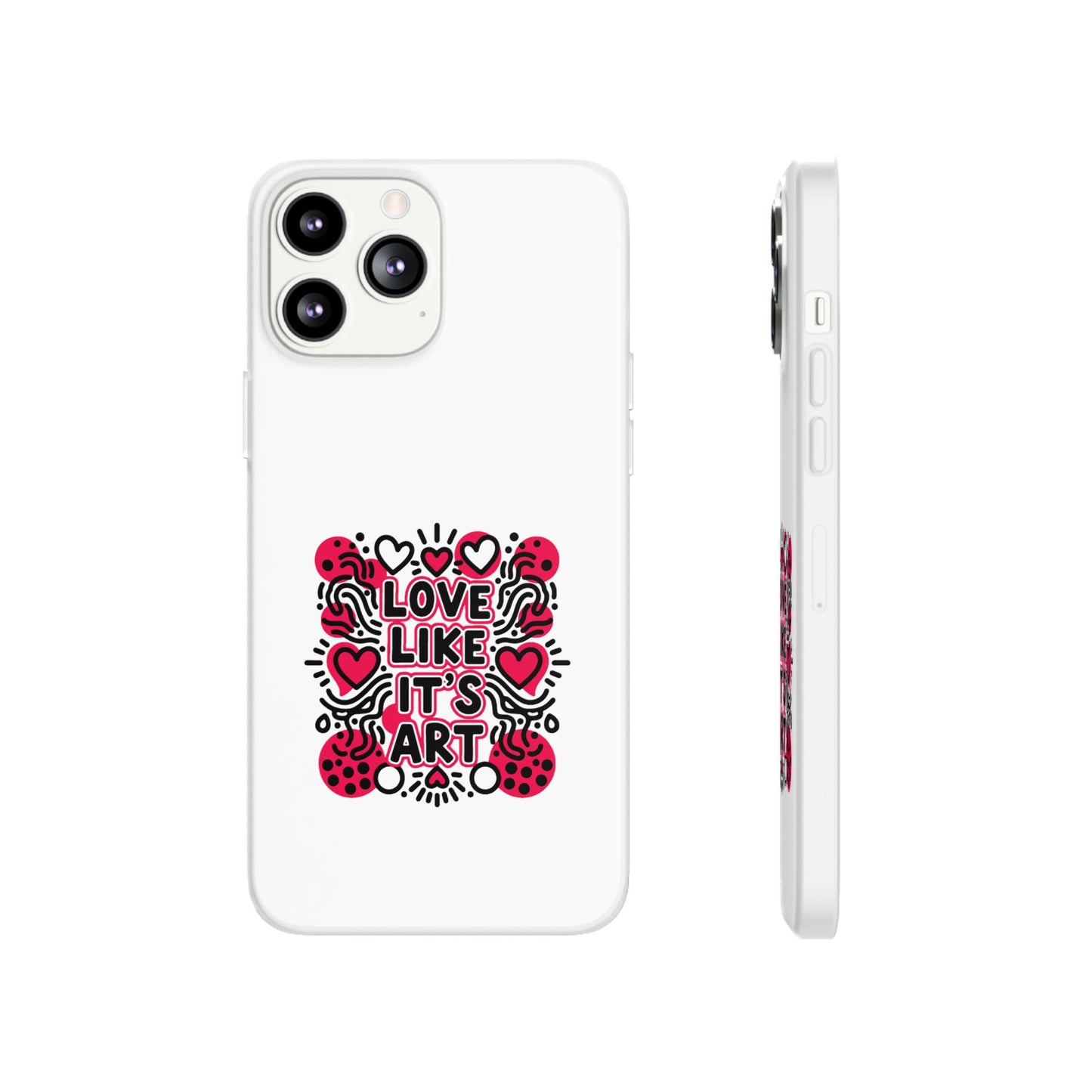 Love Like It's Art - Flexi Phone Case