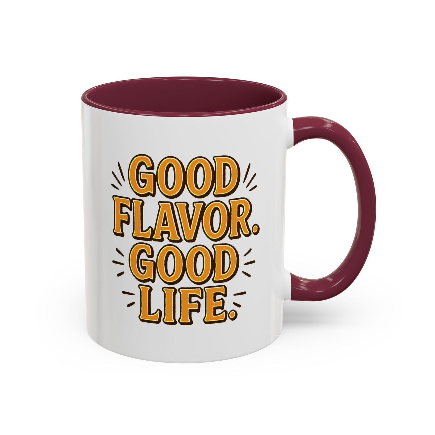 Good Flavor. Good Life. - Colorful Mug