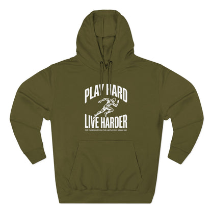 Play Hard / Live Harder - Hoodie