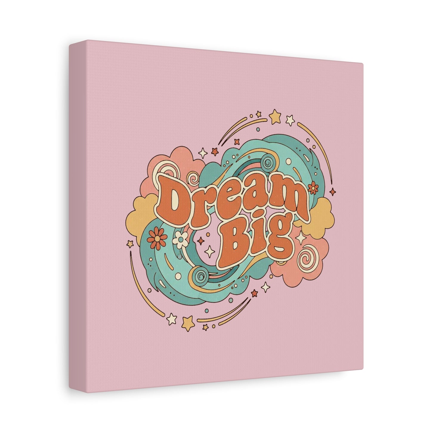 Dream Big - Canvas