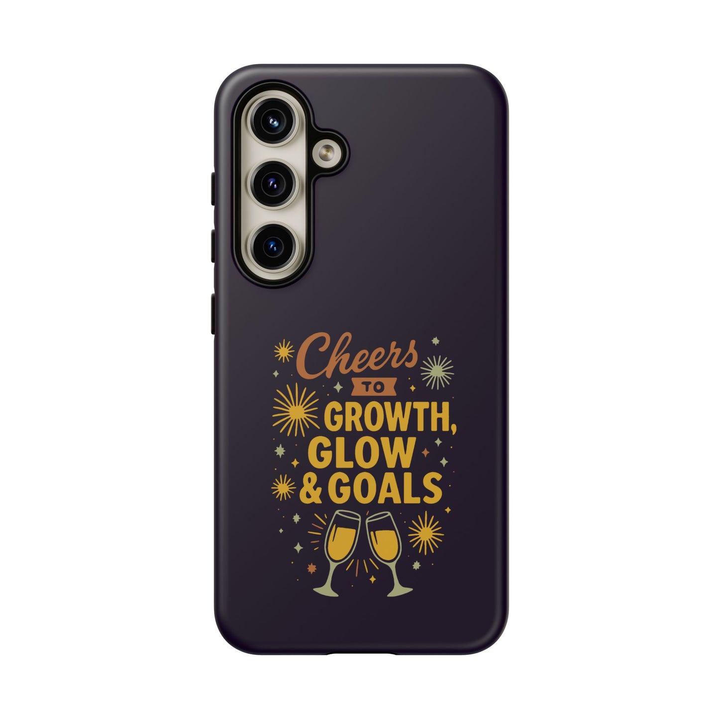 Cheers to Growth, Glow & Goals - Tough Phone Case