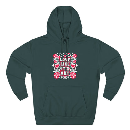 Love Like It's Art - Hoodie