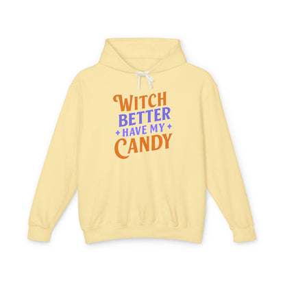 Witch Better Have My Candy - Hoodie
