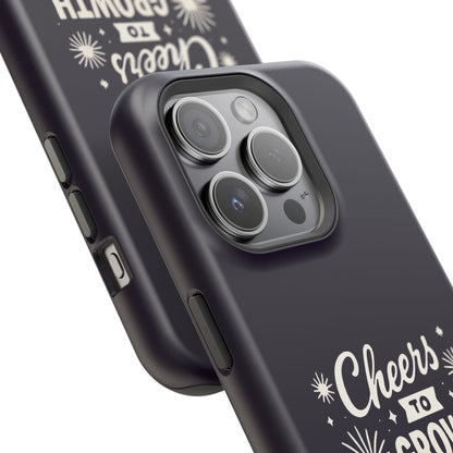 Cheers to Growth, Glow & Goals - Magnetic Phone Case