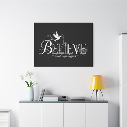 Believe and Magic Happens - Canvas