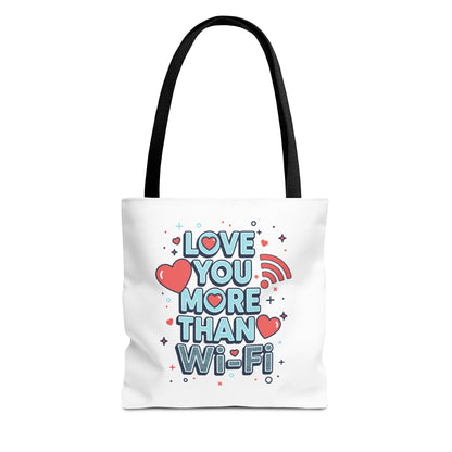 Love You More Than Wi‑Fi - Tote Bag