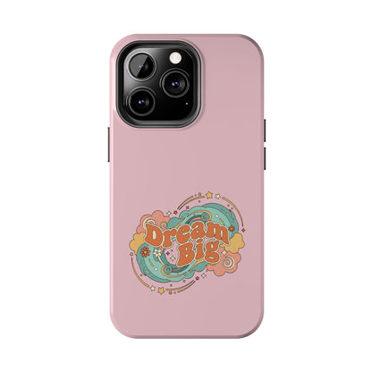 Dream Big - Phone Case