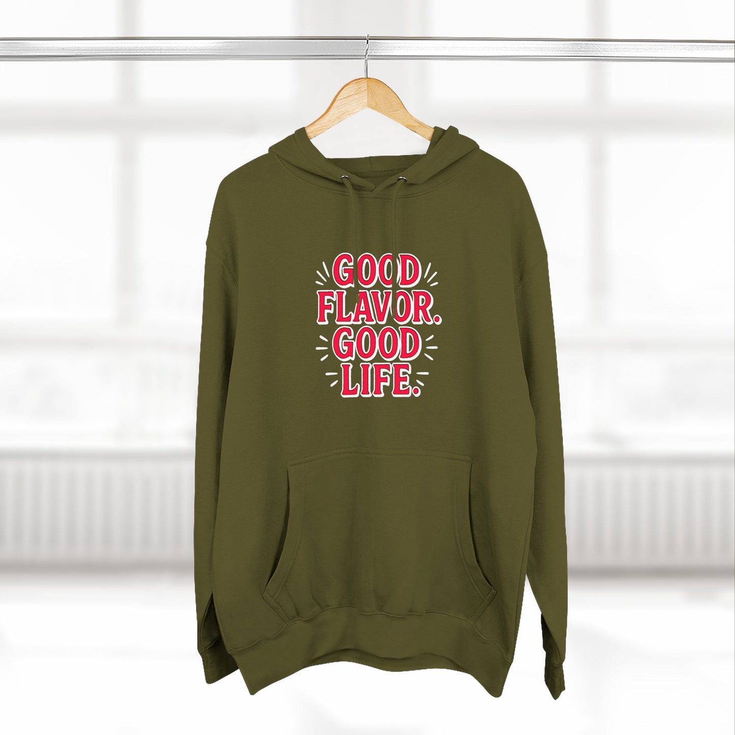 Good Flavor. Good Life. - Hoodie