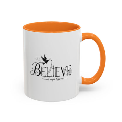 Believe and Magic Happens - Colorful Mug