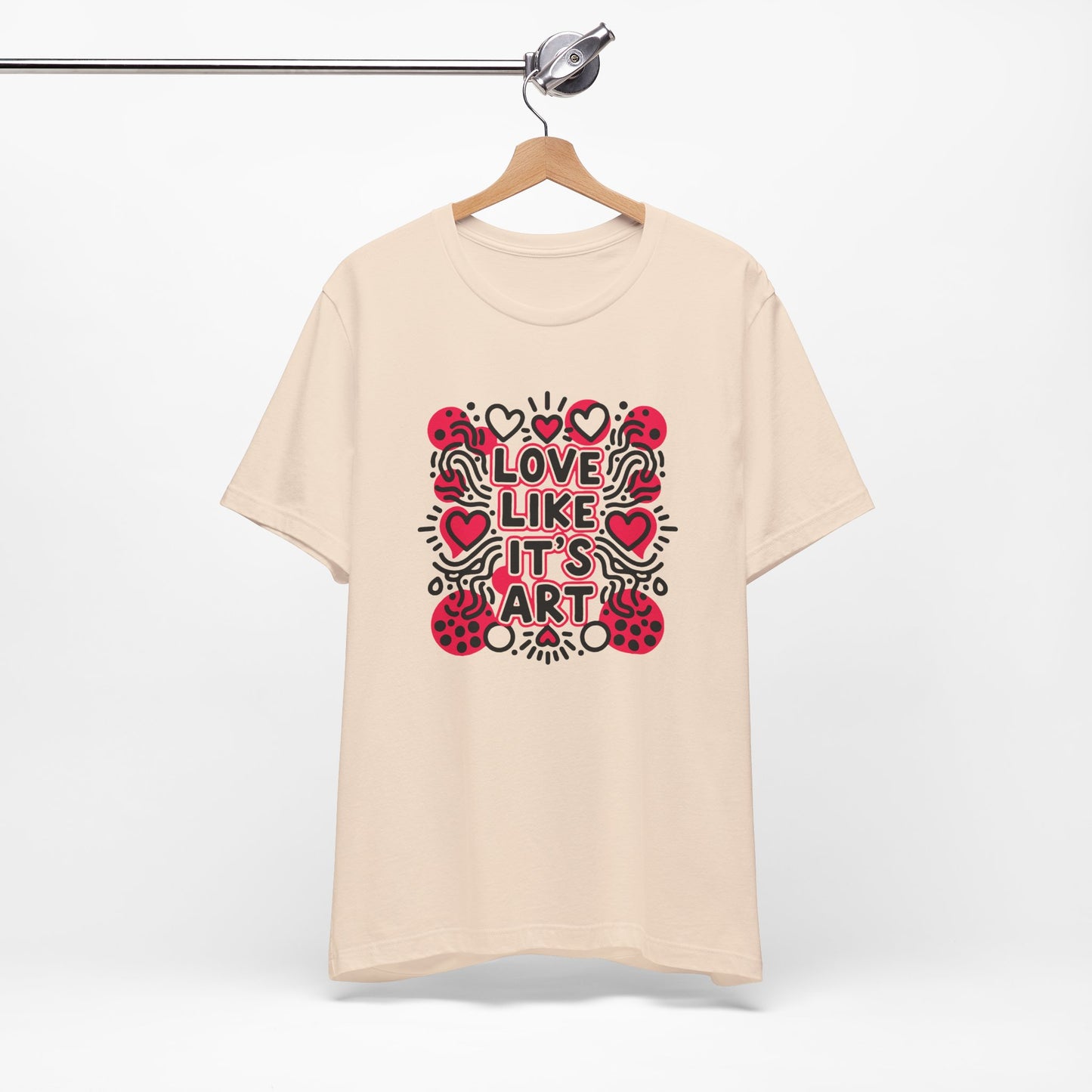 Love Like It's Art - T-Shirt