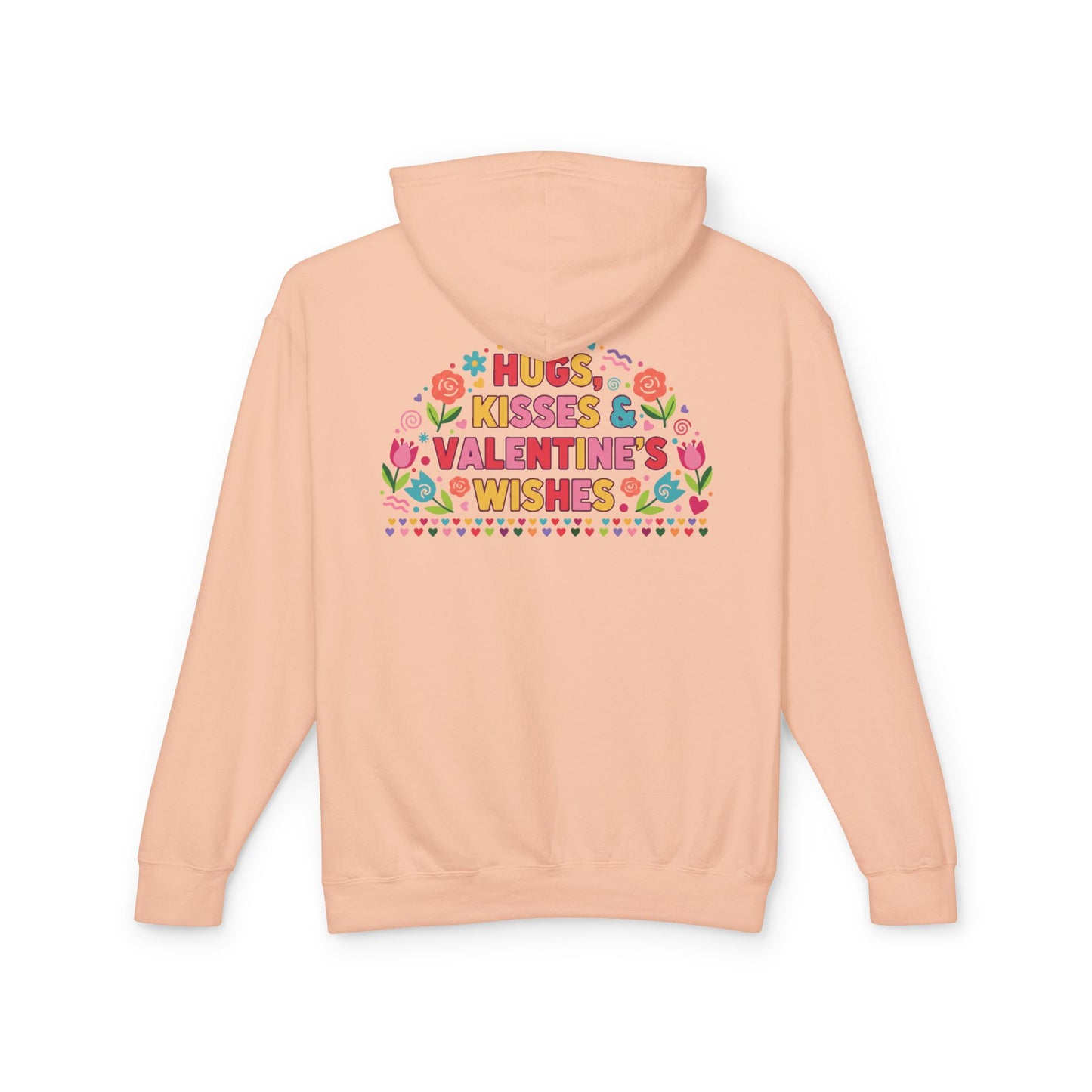 Hugs Kisses & Valentine’s Wishes - Hoodie