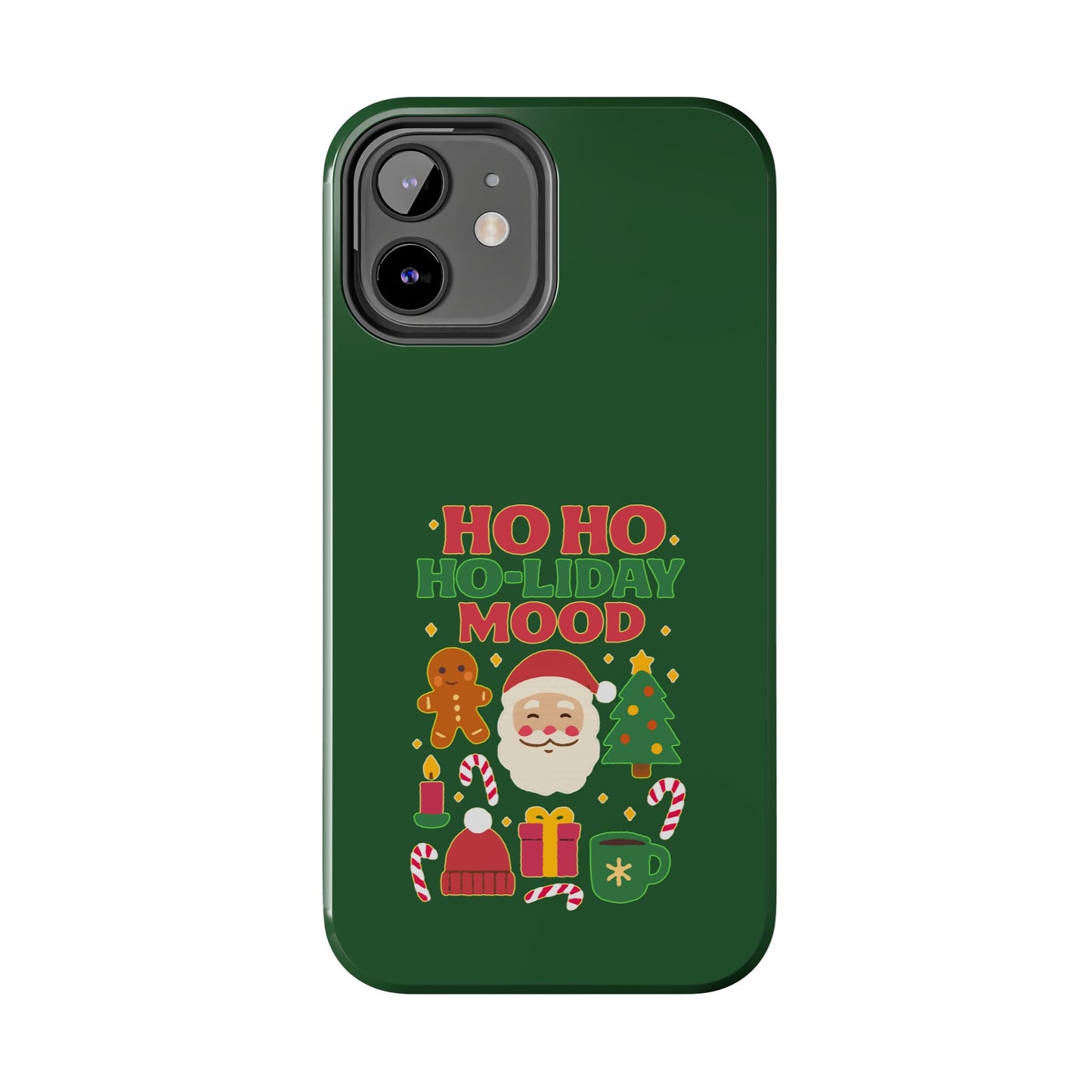 Ho Ho Ho-liday Mood - Phone Case