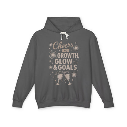 Cheers to Growth, Glow & Goals - Hoodie