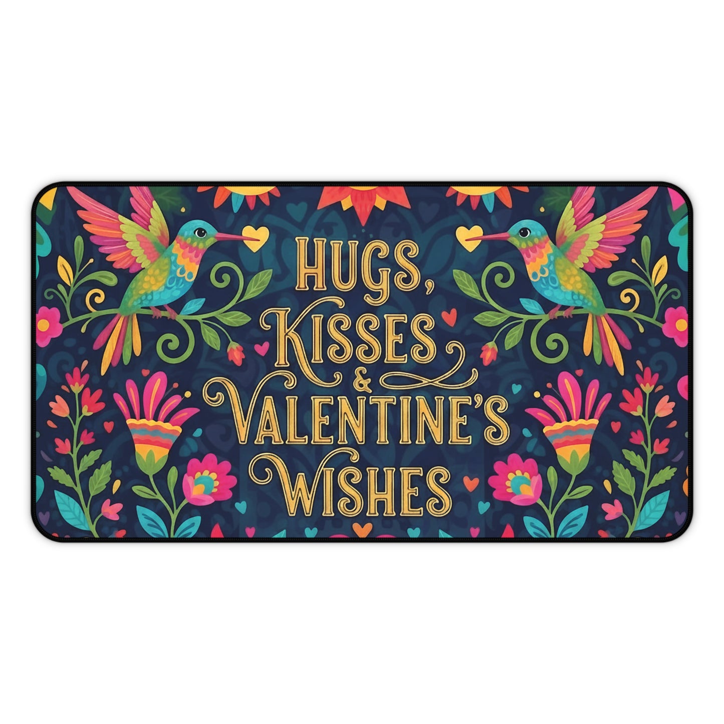 Hugs, Kisses & Valentine’s Wishes - Desk Mat
