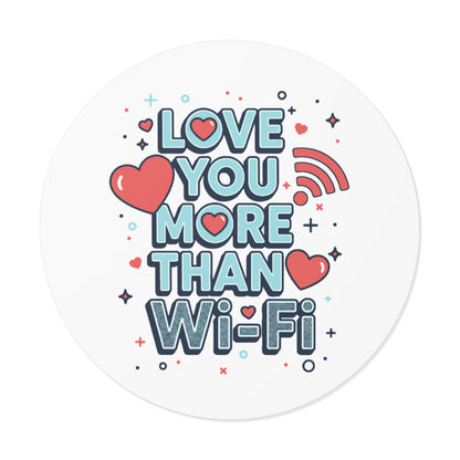 Love You More Than Wi‑Fi - Sticker
