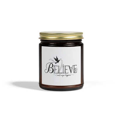 Believe and Magic Happens - Scented Candle