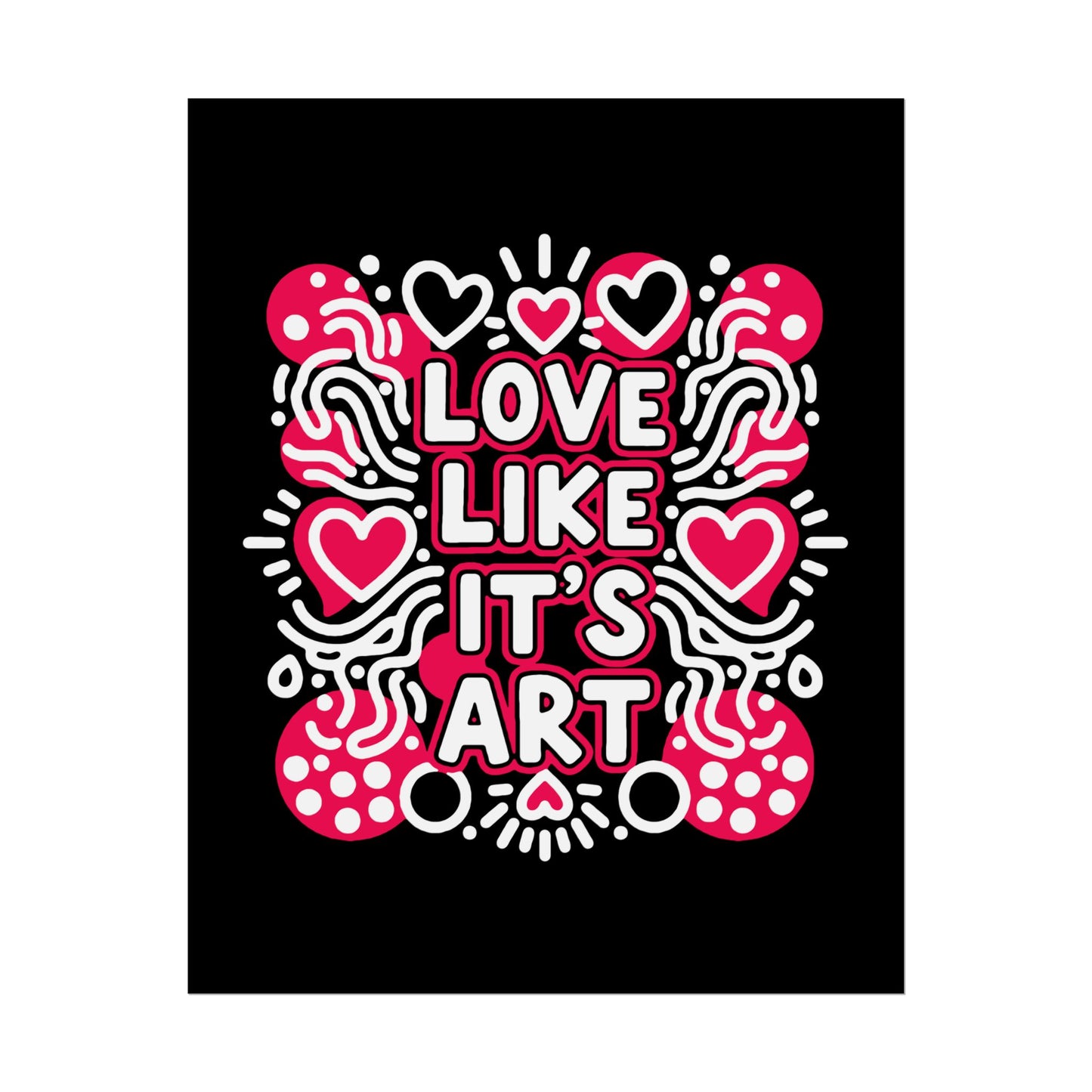 Love Like It’s Art - Poster