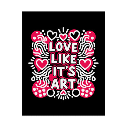 Love Like It’s Art - Poster