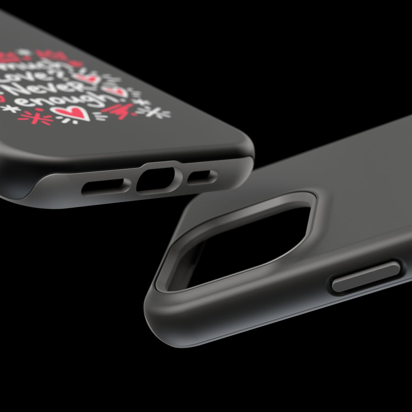 Too Much Love? Never Enough - Magnetic Phone Case