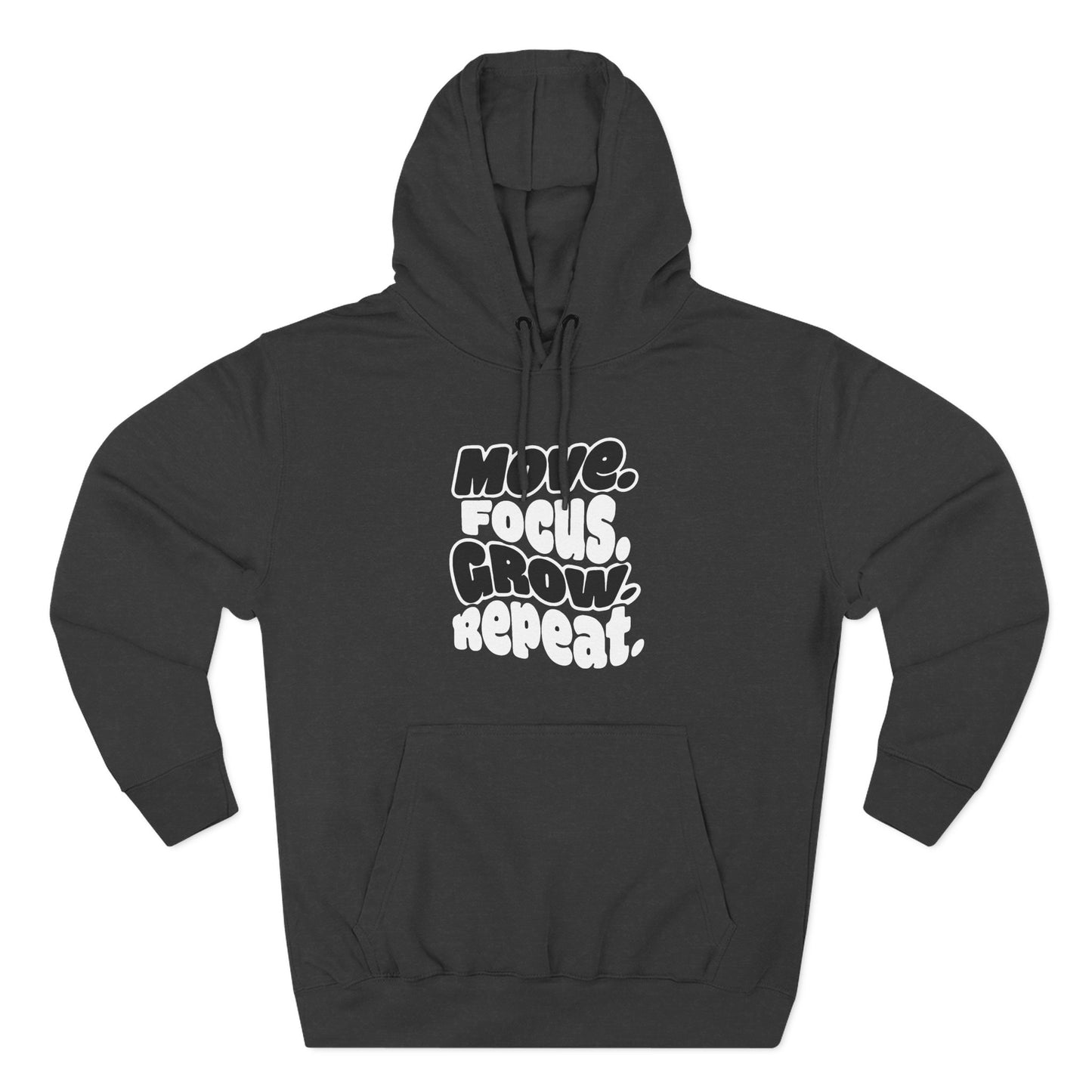 Move. Focus. Grow. Repeat. - Hoodie