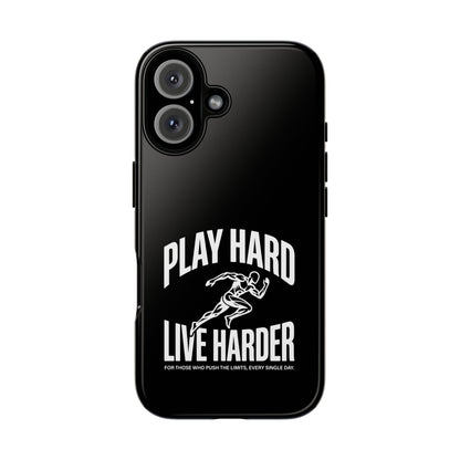 Play Hard / Live Harder - Phone Case