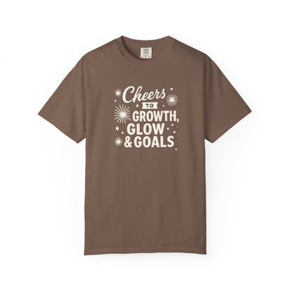 Cheers to Growth, Glow & Goals - T-Shirt