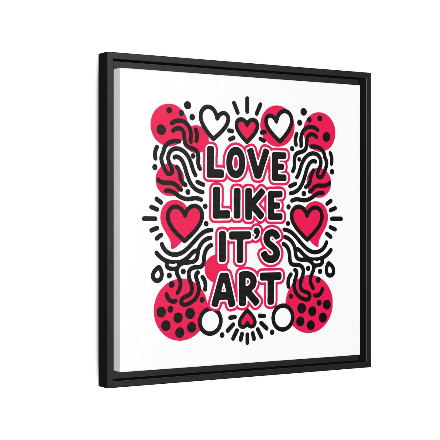 Love Like It's Art - Framed Canvas