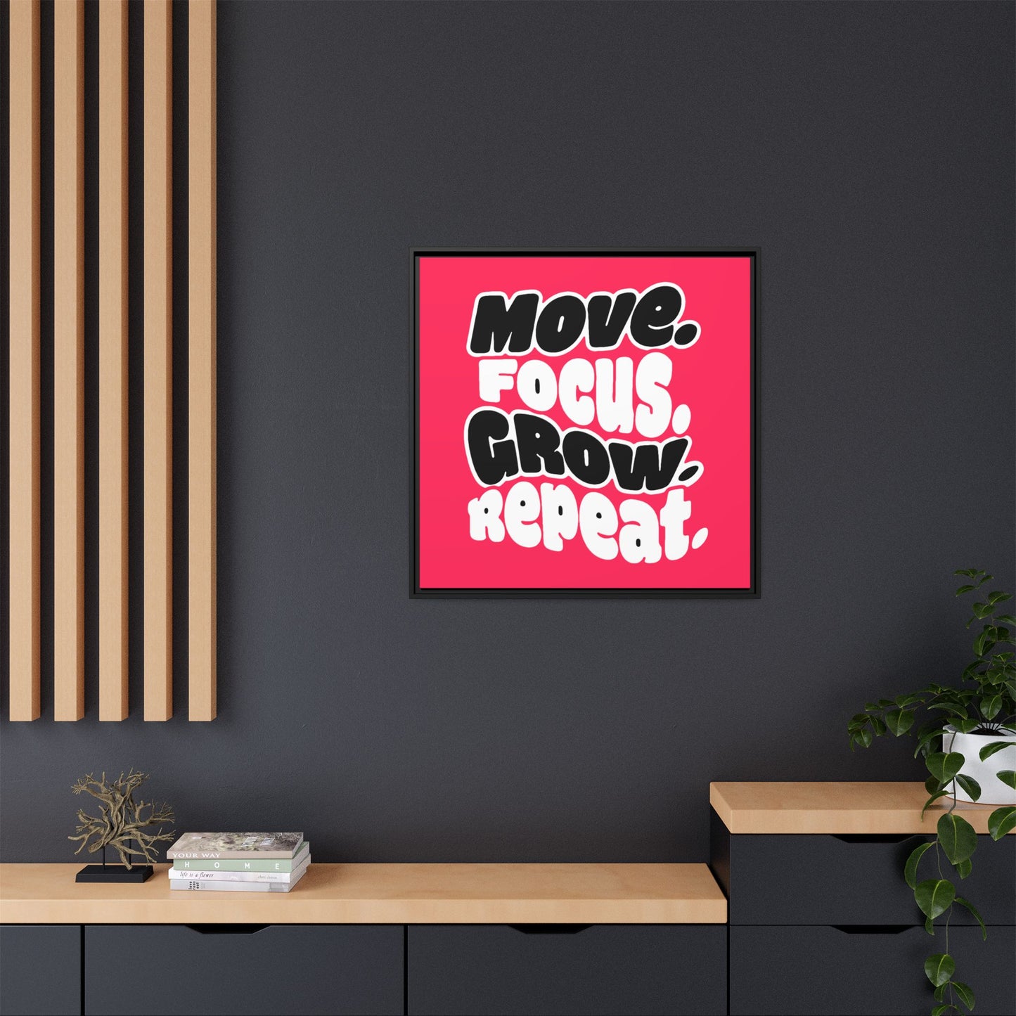 Move. Focus. Grow. Repeat. - Framed Canvas