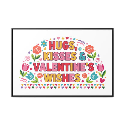 Hugs Kisses & Valentine's Wishes - Framed Canvas