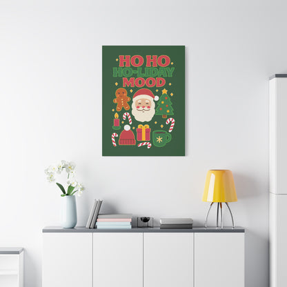 Ho Ho Ho-liday Mood - Canvas