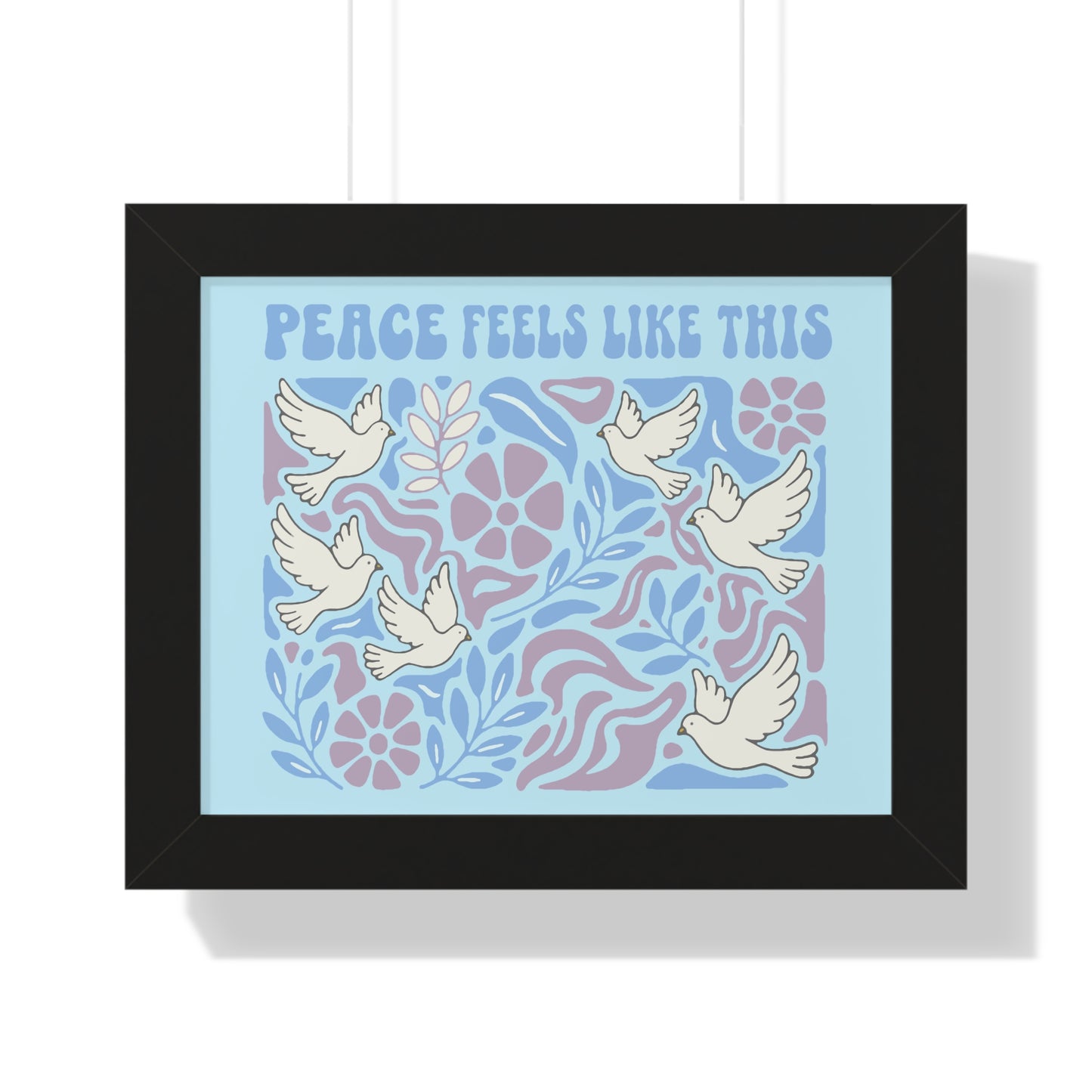 Peace Feels Like This - Framed Poster