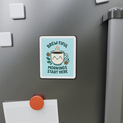 Brew-tiful Mornings Die-Cut Magnet, Cute Coffee Mug Decor, Kitchen Accessory, Gift for Coffee Lovers, Home Decor