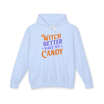 Witch Better Have My Candy - Hoodie
