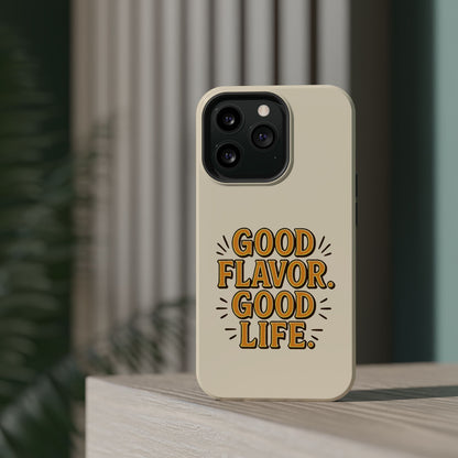 Good Flavor. Good Life. - Magnetic Phone Case