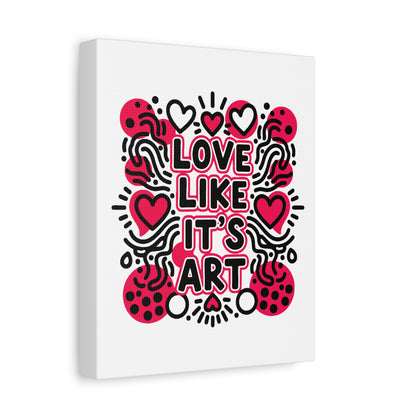 Love Like It's Art - Canvas