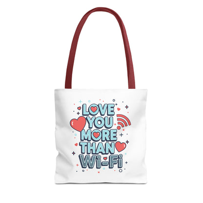 Love You More Than Wi‑Fi - Tote Bag