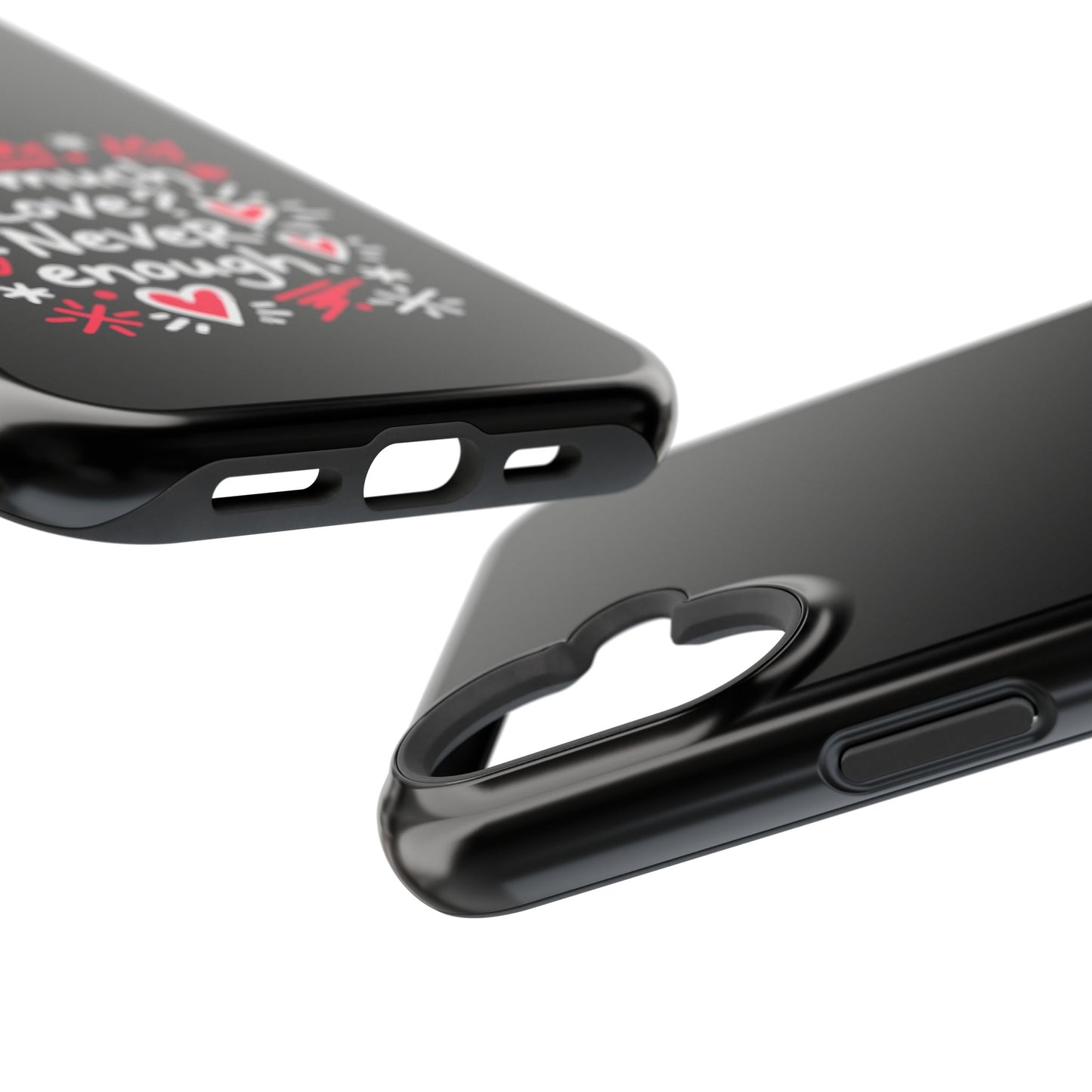 Too Much Love? Never Enough - Magnetic Phone Case