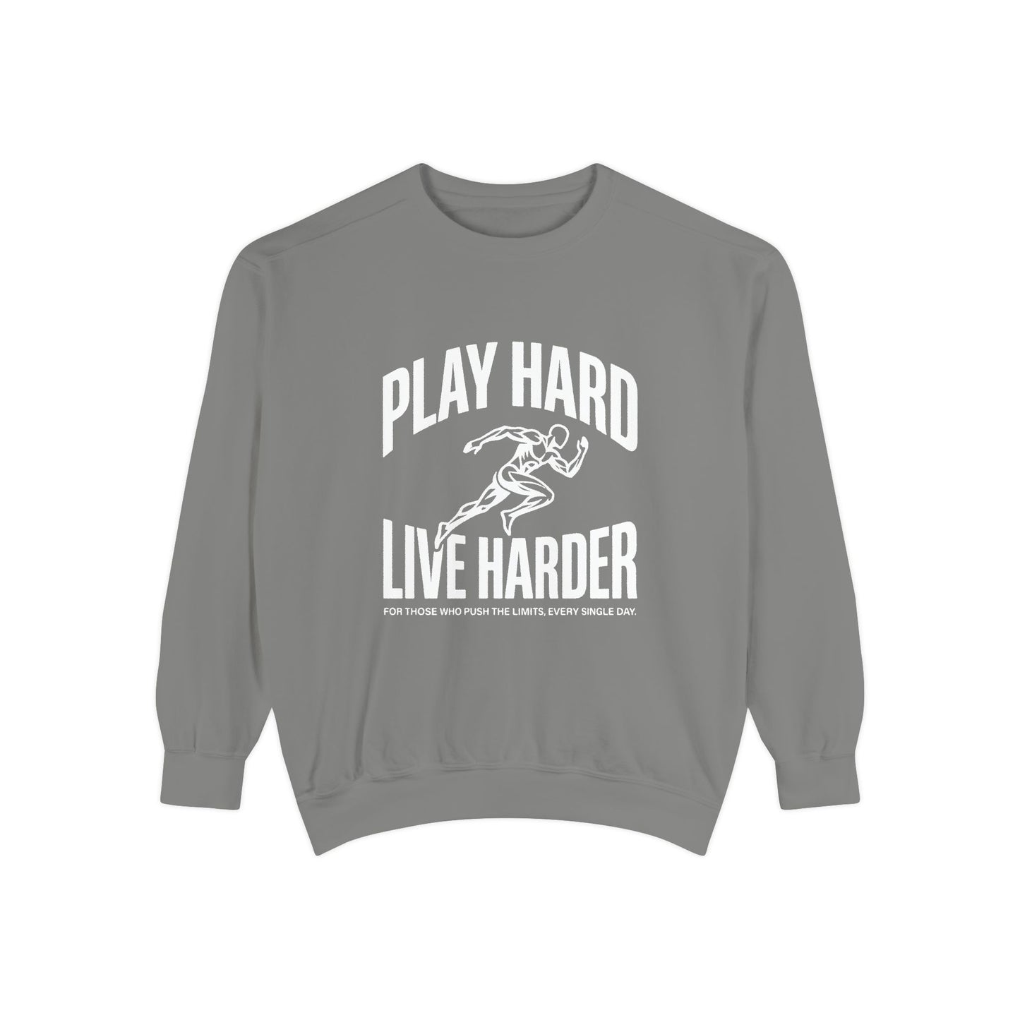 Play Hard / Live Harder - Sweatshirt