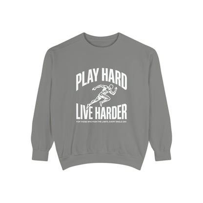 Play Hard / Live Harder - Sweatshirt