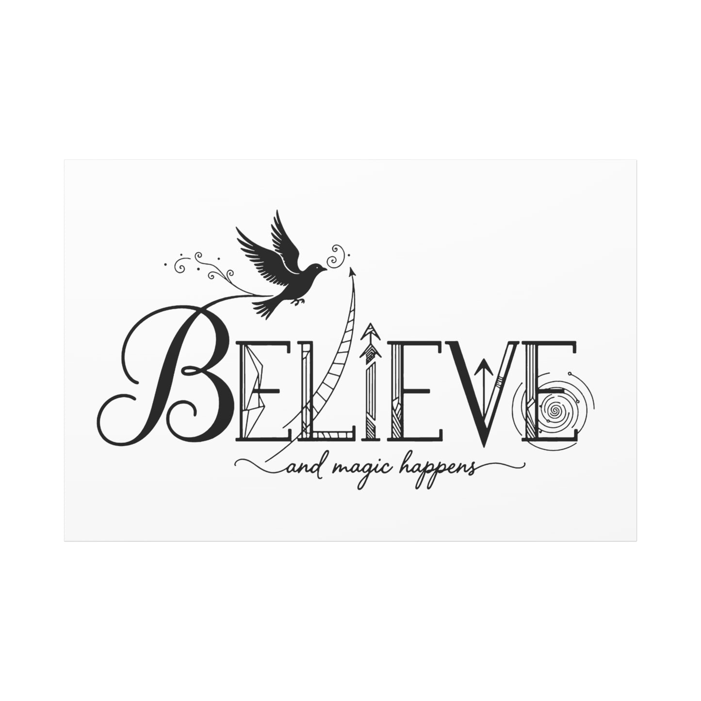 Believe and Magic Happens - Stretched Canvas
