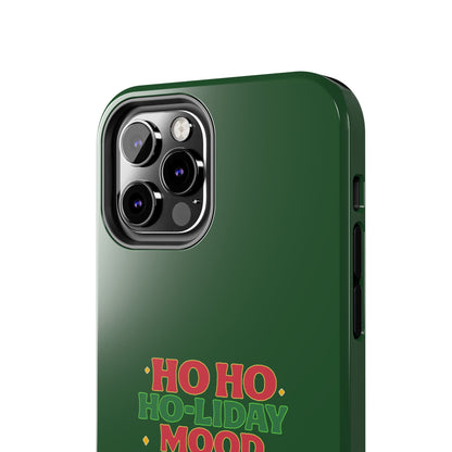 Ho Ho Ho-liday Mood - Phone Case