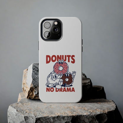 Donuts No Drama - Phone Case